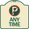Signmission Anytime No Parking Symbol Heavy-Gauge Aluminum Architectural Sign, 18" x 18", TG-1818-24342 A-DES-TG-1818-24342 - alternate 1